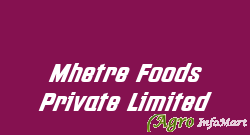 Mhetre Foods Private Limited pune india