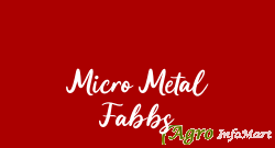 Micro Metal Fabbs chennai india