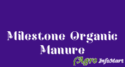 Milestone Organic Manure
