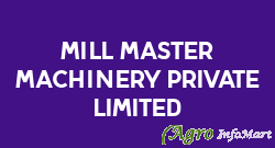 Mill Master Machinery Private Limited