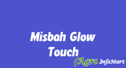 Misbah Glow Touch mumbai india