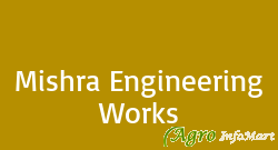 Mishra Engineering Works