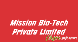 Mission Bio-Tech Private Limited