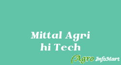 Mittal Agri hi Tech