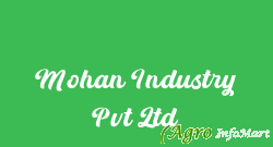 Mohan Industry Pvt Ltd