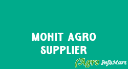 Mohit Agro Supplier