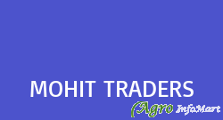 MOHIT TRADERS