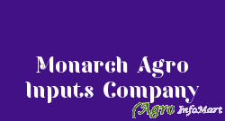 Monarch Agro Inputs Company