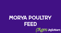 Morya Poultry Feed bhopal india