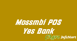 Mossmbi POS Yes Bank pune india