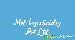Moti Insecticides Pvt Ltd delhi india