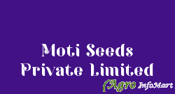 Moti Seeds Private Limited