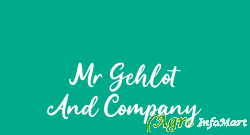 Mr Gehlot And Company
