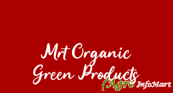 Mrt Organic Green Products