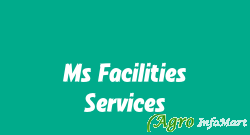 Ms Facilities Services delhi india