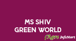 Ms Shiv Green World bareilly india