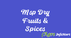 Msp Dry Fruits & Spices bangalore india