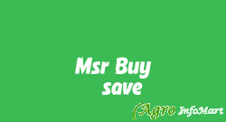 Msr Buy & save bangalore india