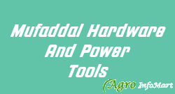 Mufaddal Hardware And Power Tools