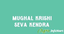 MUGHAL KRISHI SEVA KENDRA bhopal india