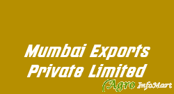 Mumbai Exports Private Limited mumbai india