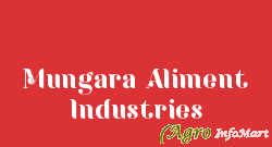 Mungara Aliment Industries rajkot india