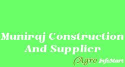 Muniraj Construction And Supplier etawah india