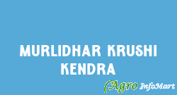 Murlidhar Krushi Kendra
