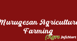 Murugesan Agriculture Farming