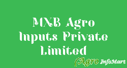 MXB Agro Inputs Private Limited