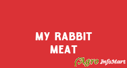 My Rabbit Meat mysore india