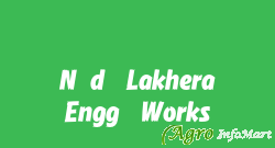 N.d. Lakhera Engg. Works