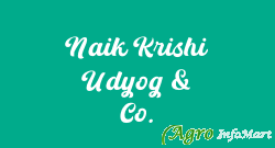 Naik Krishi Udyog & Co. pune india
