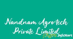Nandnam Agro-tech Private Limited