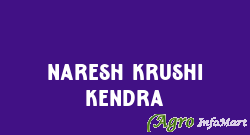 Naresh Krushi Kendra