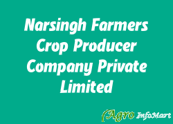 Narsingh Farmers Crop Producer Company Private Limited