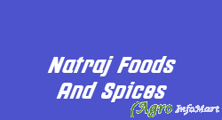 Natraj Foods And Spices