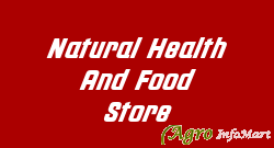 Natural Health And Food Store