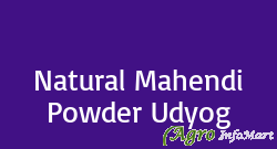 Natural Mahendi Powder Udyog pali india