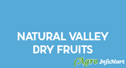 Natural Valley Dry Fruits