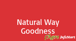 Natural Way Goodness