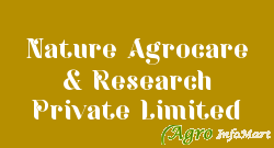Nature Agrocare & Research Private Limited