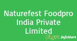 Naturefest Foodpro India Private Limited