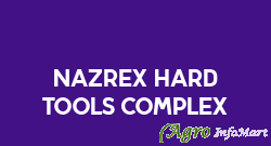 Nazrex Hard Tools Complex chennai india