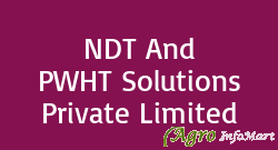 NDT And PWHT Solutions Private Limited