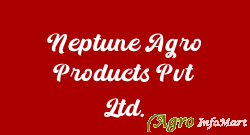 Neptune Agro Products Pvt Ltd.