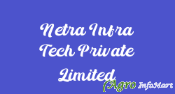 Netra Infra Tech Private Limited