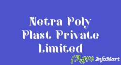 Netra Poly Plast Private Limited rajkot india