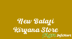 New Balaji Kiryana Store