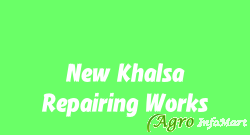 New Khalsa Repairing Works